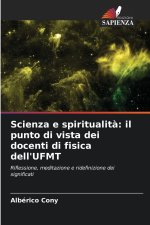 Scienza e spiritualità: il punto di vista dei docenti di fisica dell'UFMT