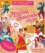 Micsoda barátnők voltak