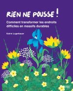 Rien ne pousse !