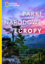 Parki narodowe Europy. National Geographic