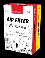 Air Fryer dla każdego