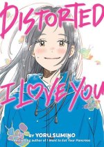 DISTORTED I LOVE YOU