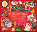 mondo di musica a Natale. Un viaggio tra magiche melodie