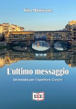 ultimo messaggio. Un'insidia per l'ispettore Corsini