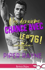 Une deuxième chance avec... Le #76 !