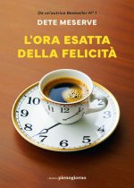 ora esatta della felicità