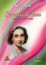 Squarci di luce. Mia madre e la sua poesia
