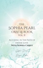Sophia Pearl Oracle Book Vol. II