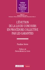 L’éviction de la loi du concours en procédure collective par les garanties