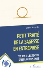 Petit traité de la sagesse en entreprise