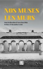 NOS MUSES LES MURS