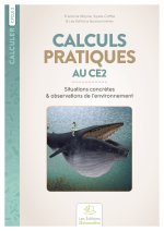 Calculs pratiques au CE2. Situations concrètes et observations de l'environnement