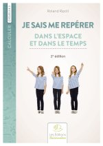 Je sais me repérer dans l’espace et le temps, 2e édition