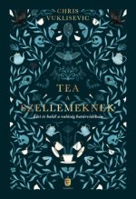 Tea a szellemeknek
