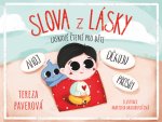 Slova z lásky - Laskavé čtení pro děti