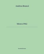 Mosca 1962. Ediz. italiana e inglese