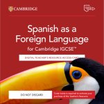 Spanish as a Foreign Language for Cambridge IGCSE™ Digital Teacher's Resource Access Card