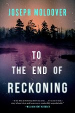 TO THE END OF RECKONING