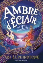 Ambre d'Éclair et l'appel des dragons