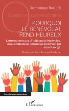Pourquoi le bénévolat rend heureux