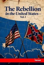 The Rebellion in the United States