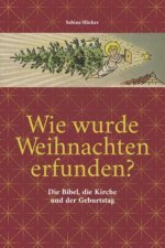 Wie wurde Weihnachten erfunden?