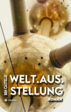 Welt.Aus.Stellung