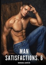Man Satisfactions. 6
