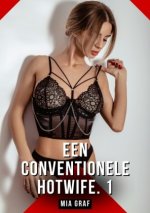 Een Conventionele Hotwife. 1