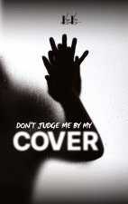Don't Judge Me By My Cover
