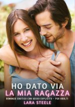 Ho dato via la mia Ragazza