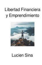 Libertad Financiera y Emprendimiento