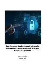 Handbuch zur Vorgehensweise bei der Implementierung zum SPERREN  eines Business Partners im Rahmen der SAP MDG-BP-Anwendung