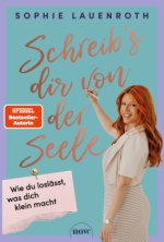 Schreib's dir von der Seele