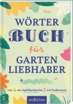 Wörterbuch für kluge Gartenliebhaber
