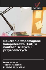 Nauczanie wspomagane komputerowo (CAI) w naukach scislych i przyrodniczych