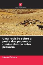 Uma revisão sobre a peste dos pequenos ruminantes no setor pecuário