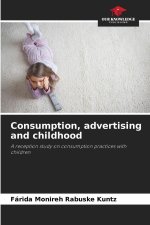 Consumption, advertising and childhood