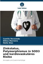 Zinkstatus, Polymorphismus in SOD3 und kardiovaskuläres Risiko