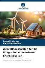 Zukunftsaussichten für die Integration erneuerbarer Energiequellen