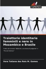 Traiettorie identitarie femminili e nere in Mozambico e Brasile