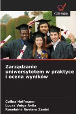 Zarzadzanie uniwersytetem w praktyce i ocena wyników