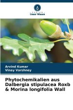 Phytochemikalien aus Dalbergia stipulacea Roxb & Morina longifolia Wall