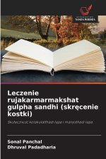 Leczenie rujakarmarmakshat gulpha sandhi (skrecenie kostki)