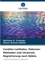 Condilar-Leitfaden, Paterson-Methoden und intraorale Registrierung nach Nóbilo