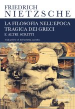 filosofia nell'epoca tragica dei greci e altri scritti