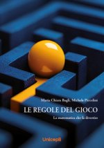 regole del gioco. La matematica che fa divertire