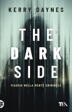dark side. Viaggio nella mente criminale