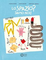 spazio? Siamo noi!