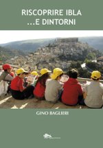 Riscoprire Ibla... e dintorni